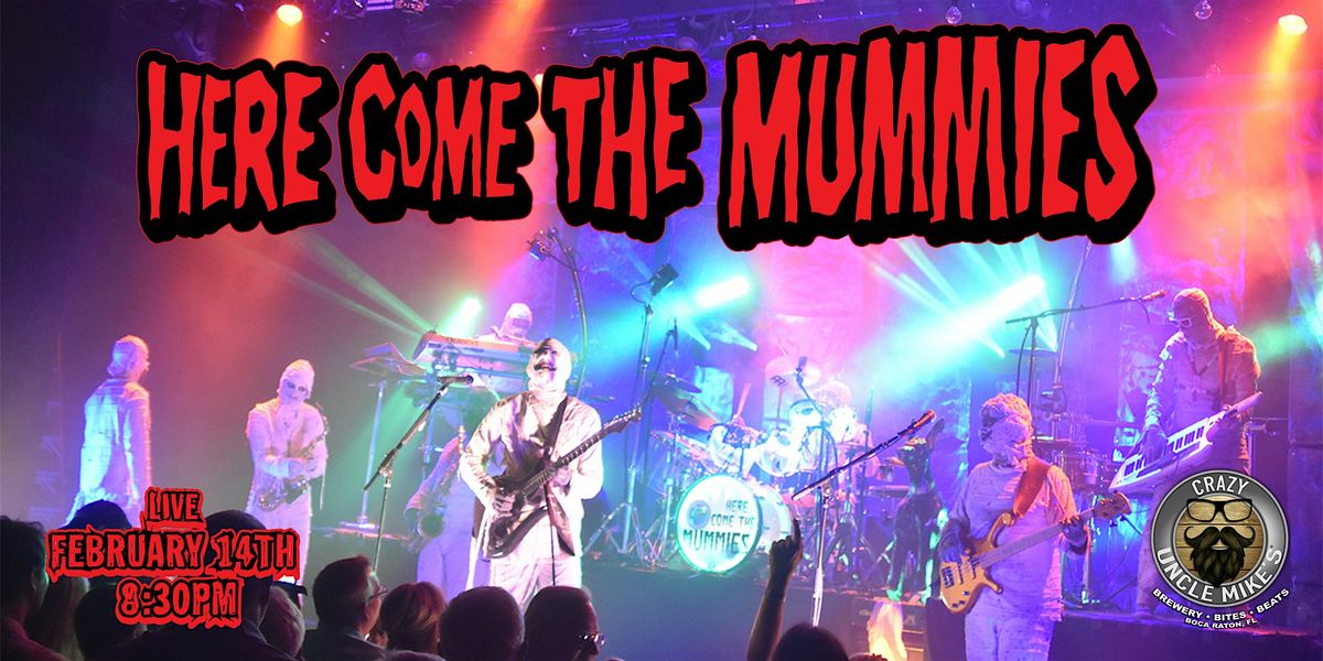 Here Come The Mummies
