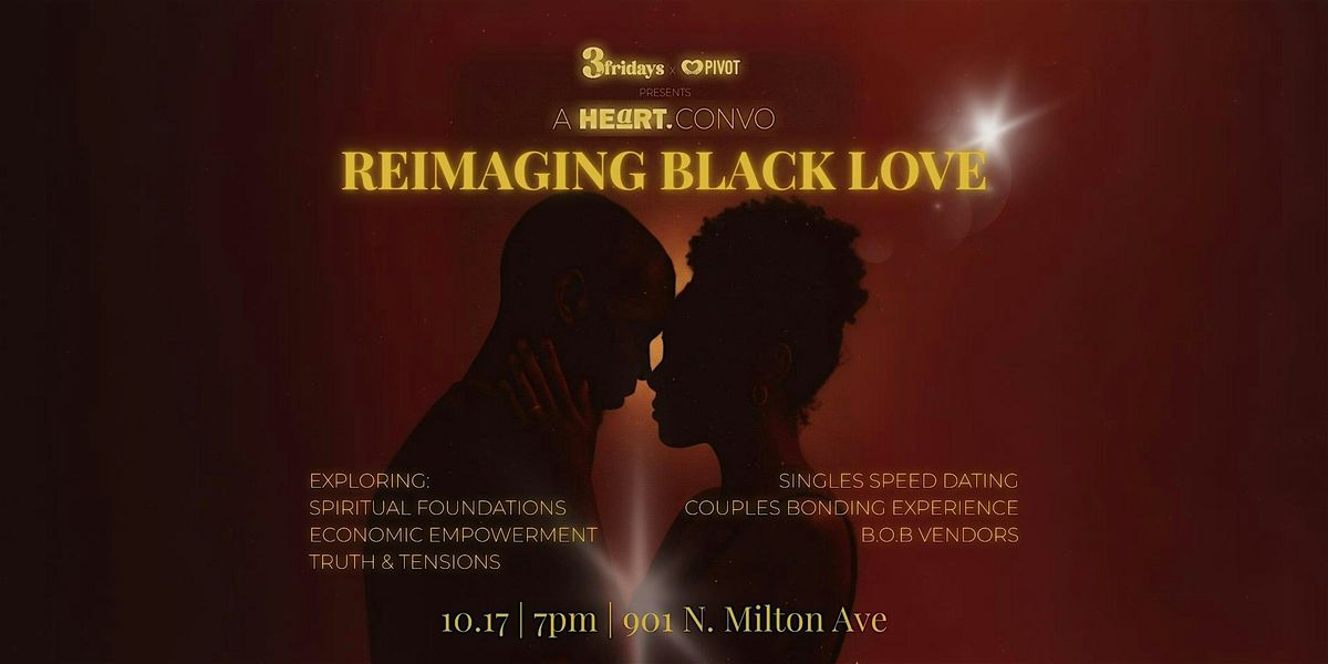 3rdFridays: A HEaRT Convo - Reimagining Black Love