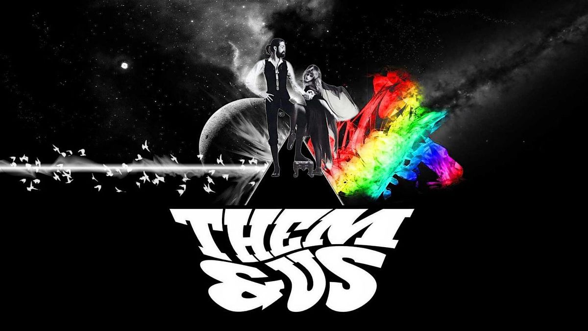 Them & Us at Charlies Loft