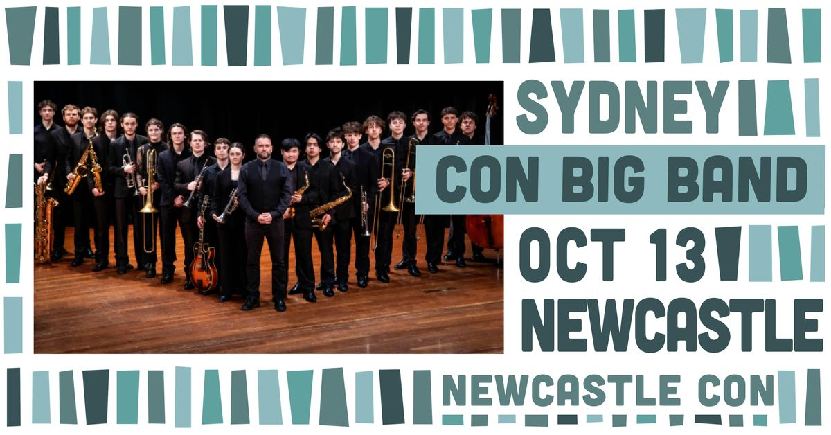 Sydney Con Big Band + Newcastle Con Jazz Orchestra