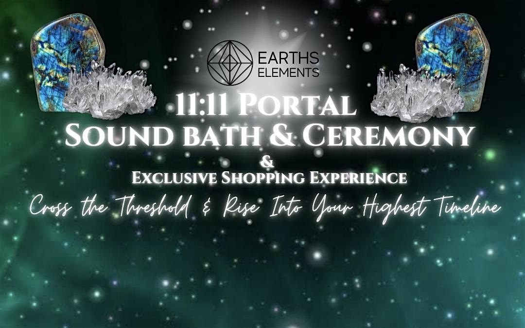 11:11 Portal- Sound Bath & Ceremony