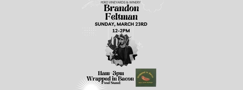 Brandon Feltman & Wrapped in Bacon @FERO