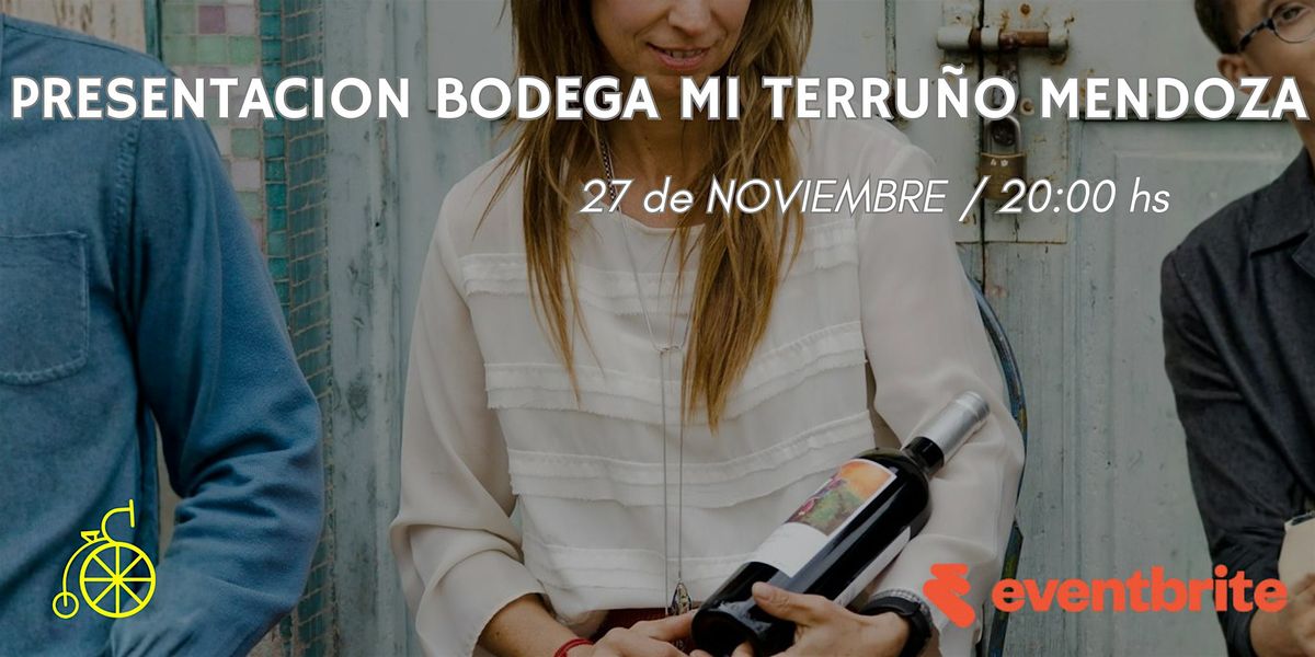 Presentacion Bodega Mi terru\u00f1o Mendoza