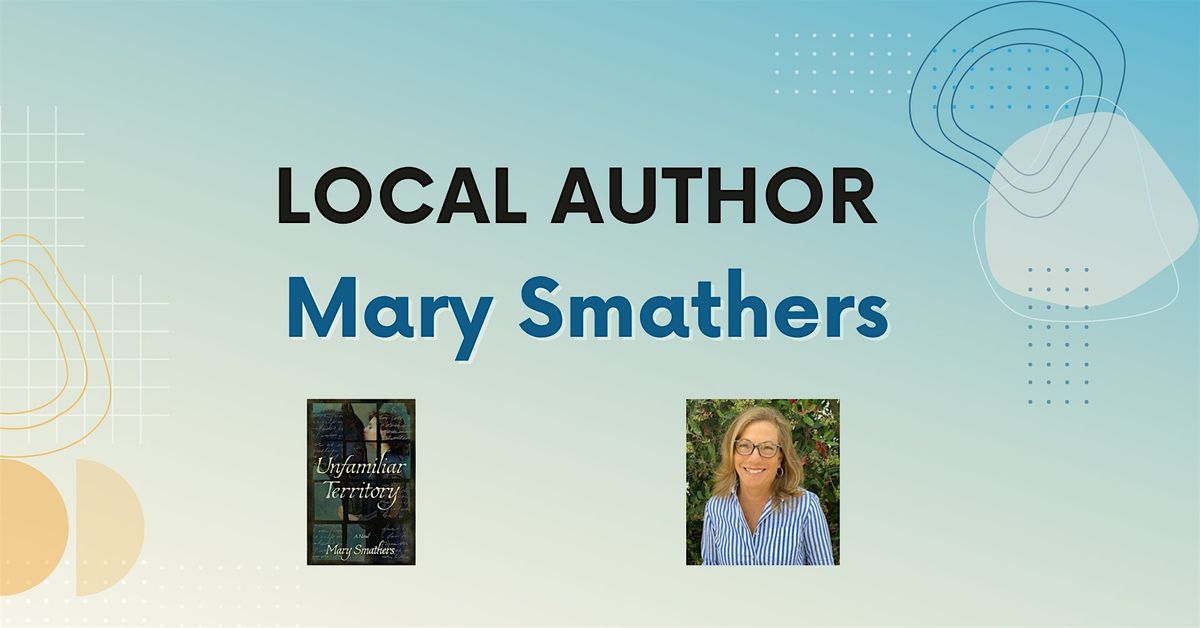 Local Author Talk: Mary Smathers