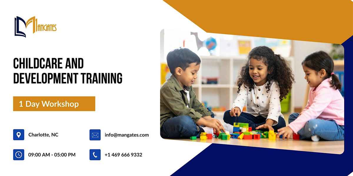 Childcare and Development Training - 1 Day Workshop in Charlotte, NC