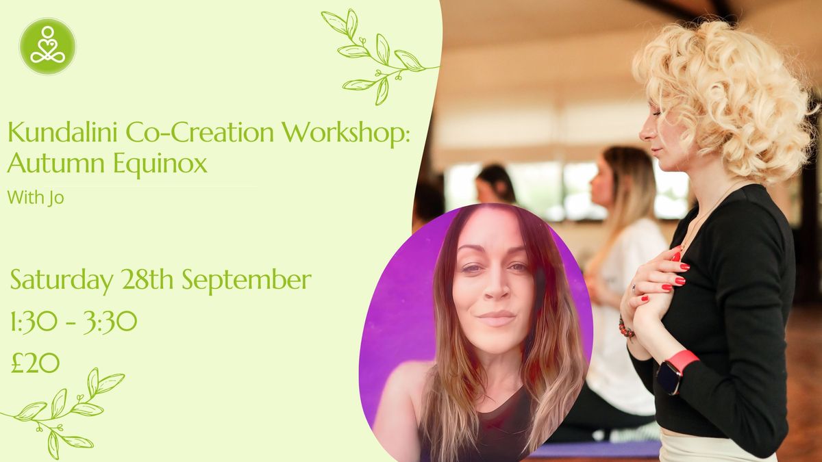 Kundalini Co-Creation Workshop: Autumn Equinox with Jo Stevenson