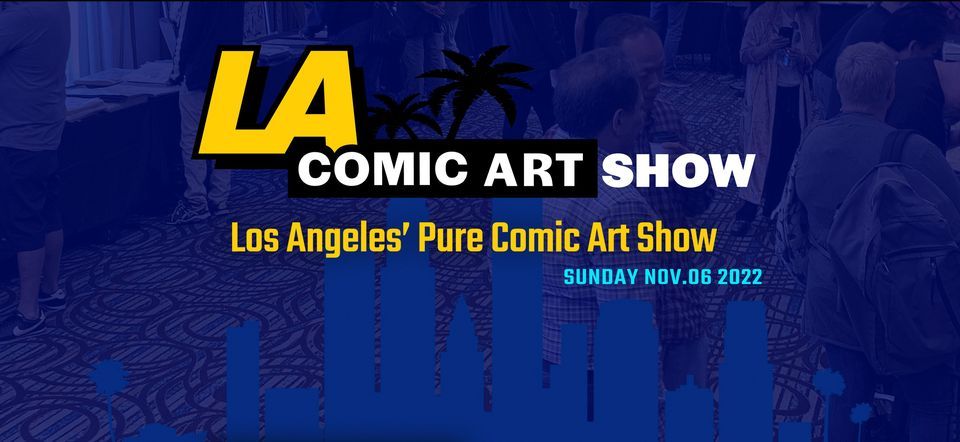 Los Angeles Comic Art Show