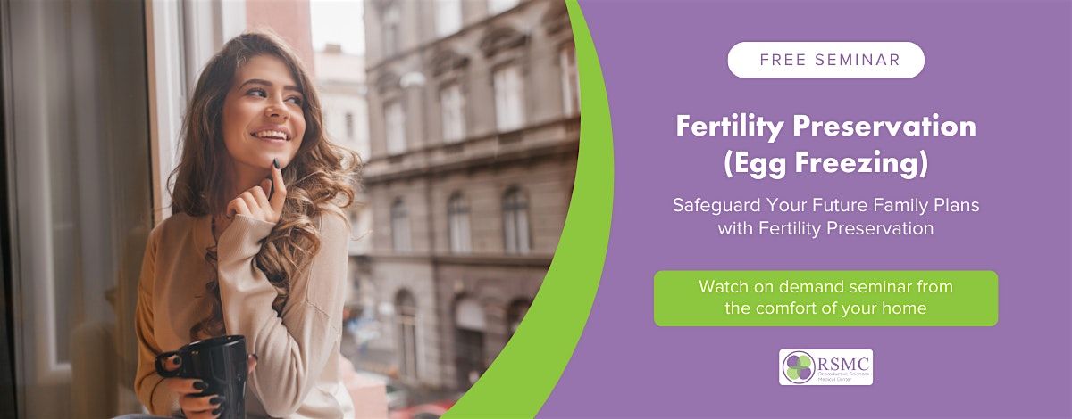 Fertility Preservation with Egg Freezing