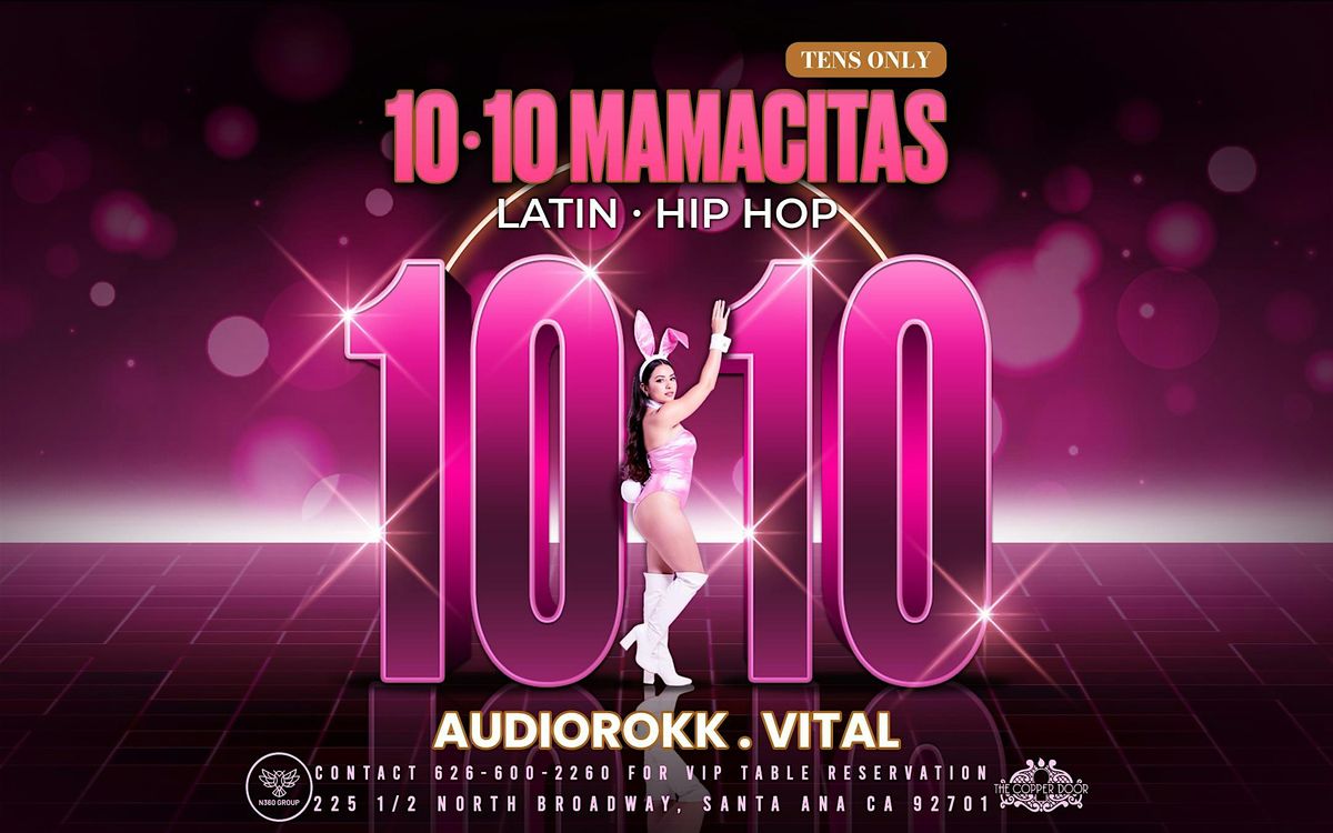 10\u00b710 MAMACITAS \u2014 Latin \u00d7 Hip Hop