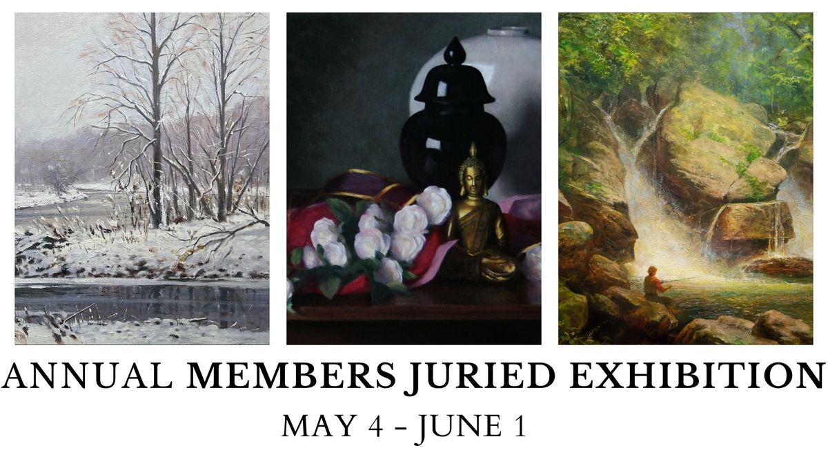 Annual Members Juried Exhibition