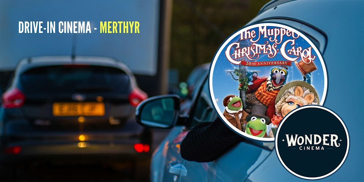 Drive in Cinema - The Muppets Christmas Carol - Merthyr