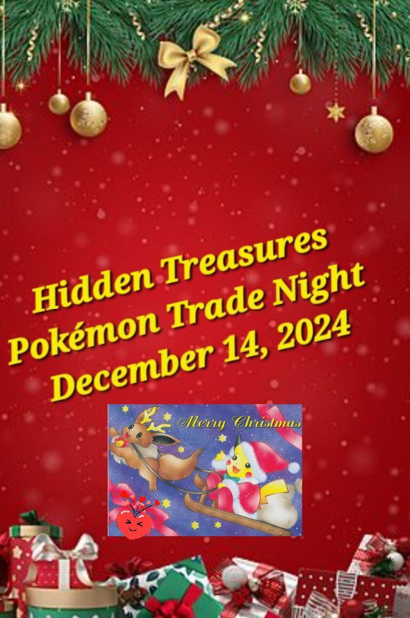 \ud83c\udf84\ud83c\udf84\ud83c\udf84Hidden Treasures Winter Pok\u00e9mon Trade Night \u2744\ufe0f\u2744\ufe0f\u2744\ufe0f