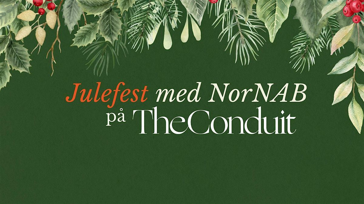 Julefest med NorNAB p\u00e5 The Conduit Oslo