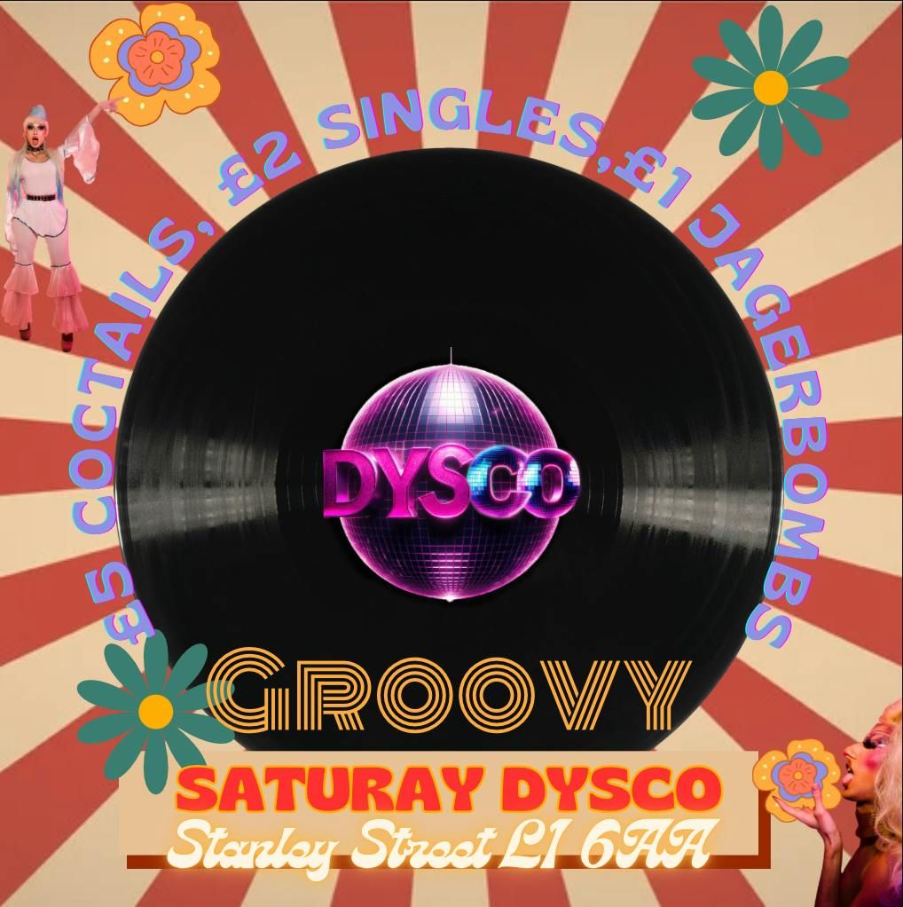 Groovy Saturday DYSCO 