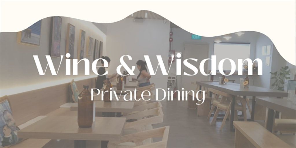 Wine & Wisdom Private DIning
