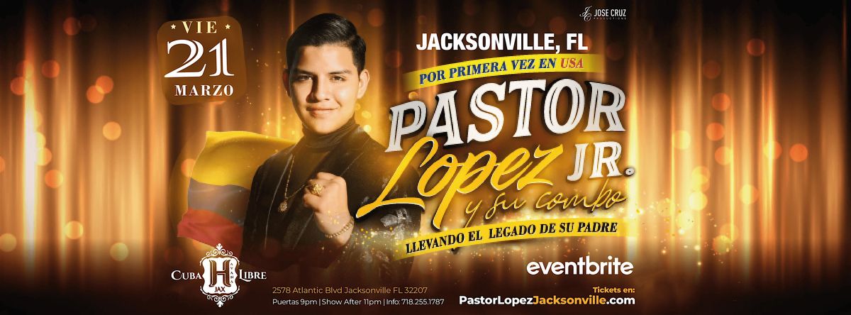 Pastor L\u00f3pez Jr. y su Combo  EN VIVO - Jacksonville, FL | Marzo 21 2025