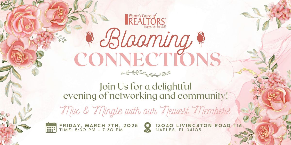 Blooming Connections | Mix & Mingle with our Newest Members