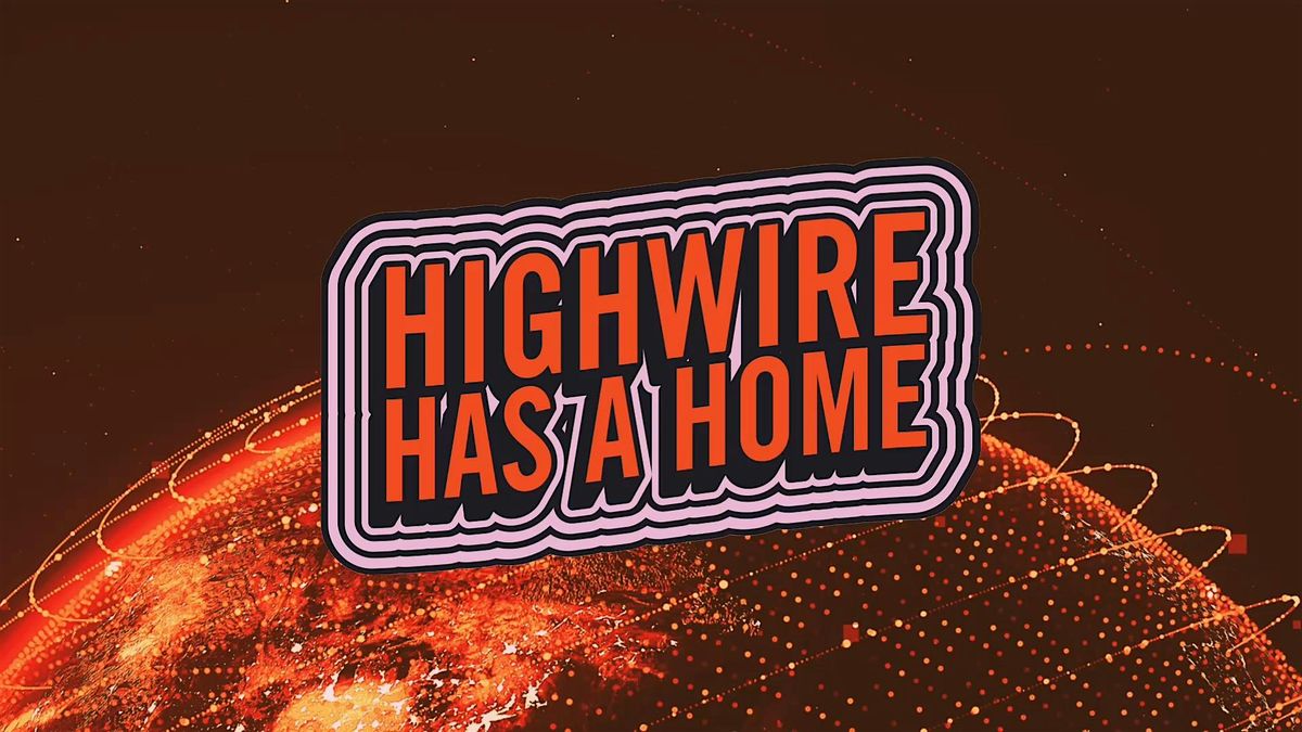 Grand Opening Celebration - Welcome to the Highwire Center!