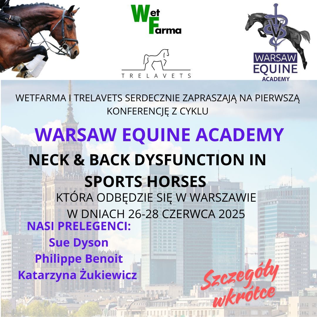 Konferencja Hipiatryczna- Warsaw Equine Academy- Neck & Back Dysfunction In Sport Horses