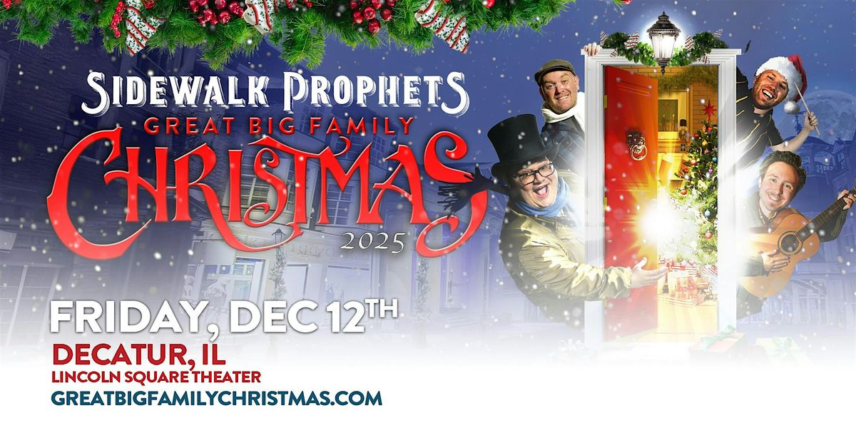 Sidewalk Prophets - Great Big Family Christmas Decatur, IL