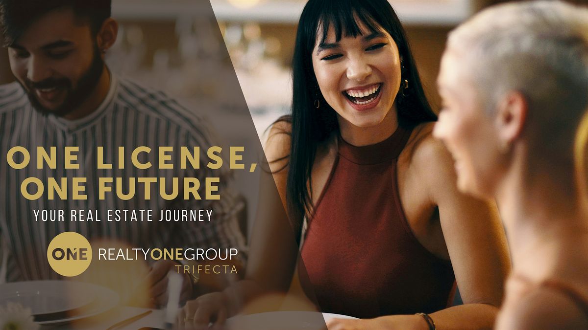 ONE License, ONE Future: Your Real Estate Journey
