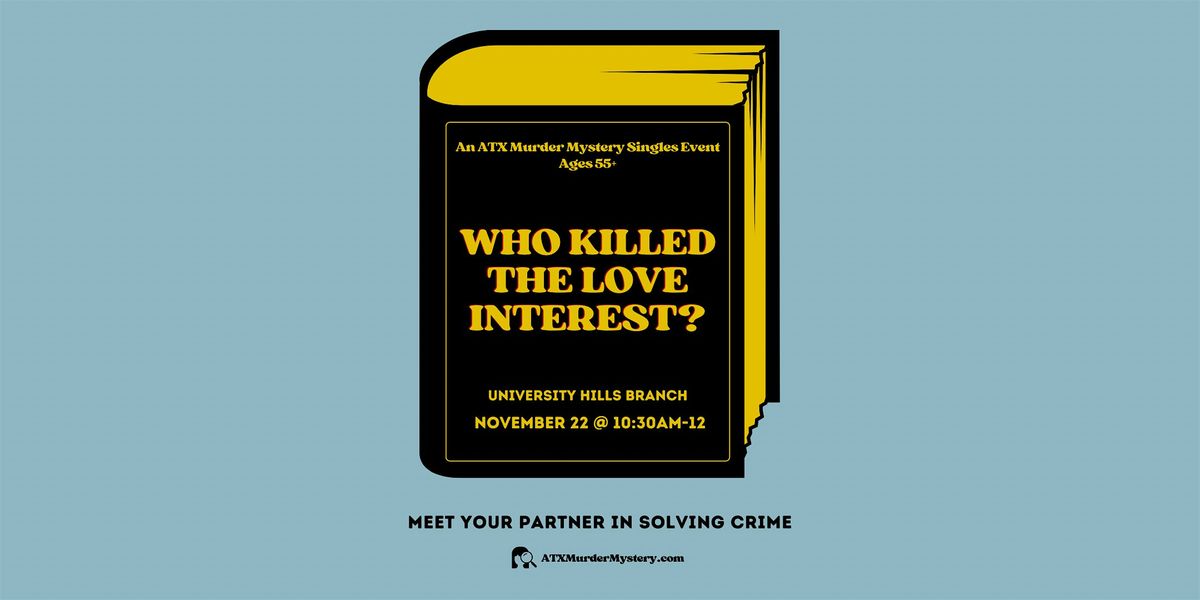 Who Killed the Love Interest? M**der Mystery Singles Event @ APL