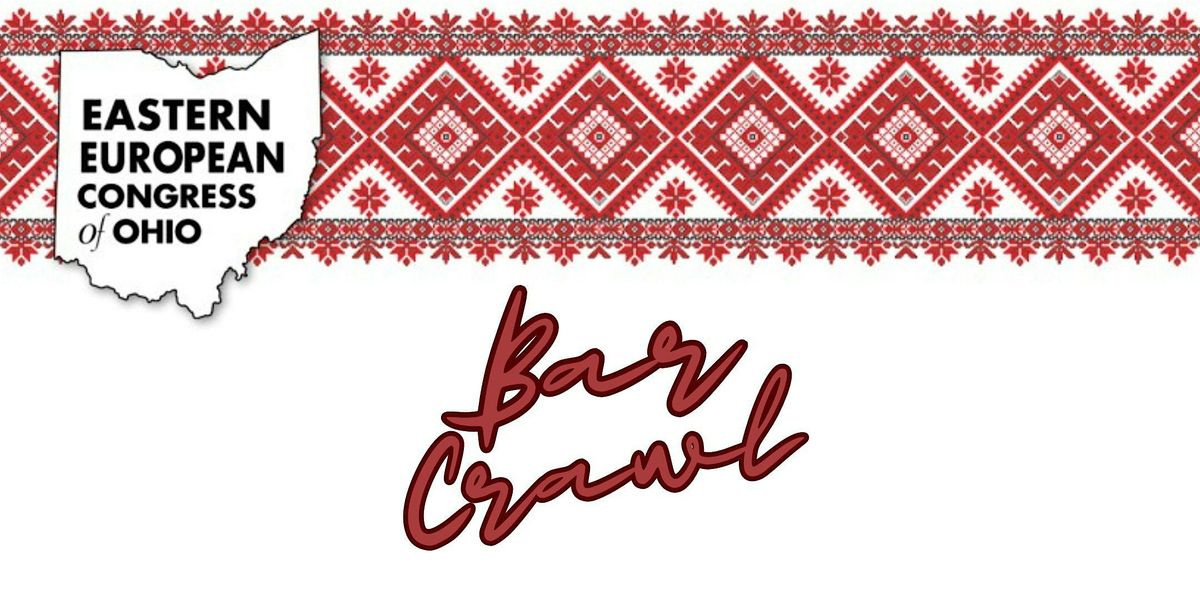 2025 Eastern European Month Bar Crawl - April 25