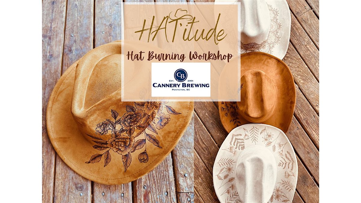 Hat Burning Workshop