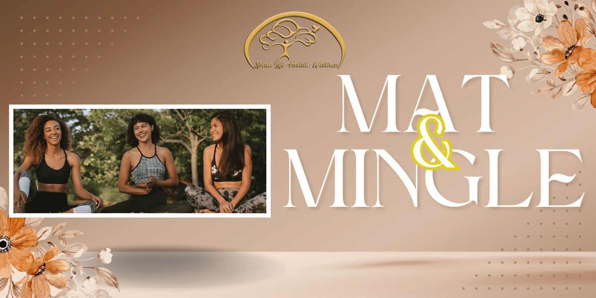 Mat & Mingle