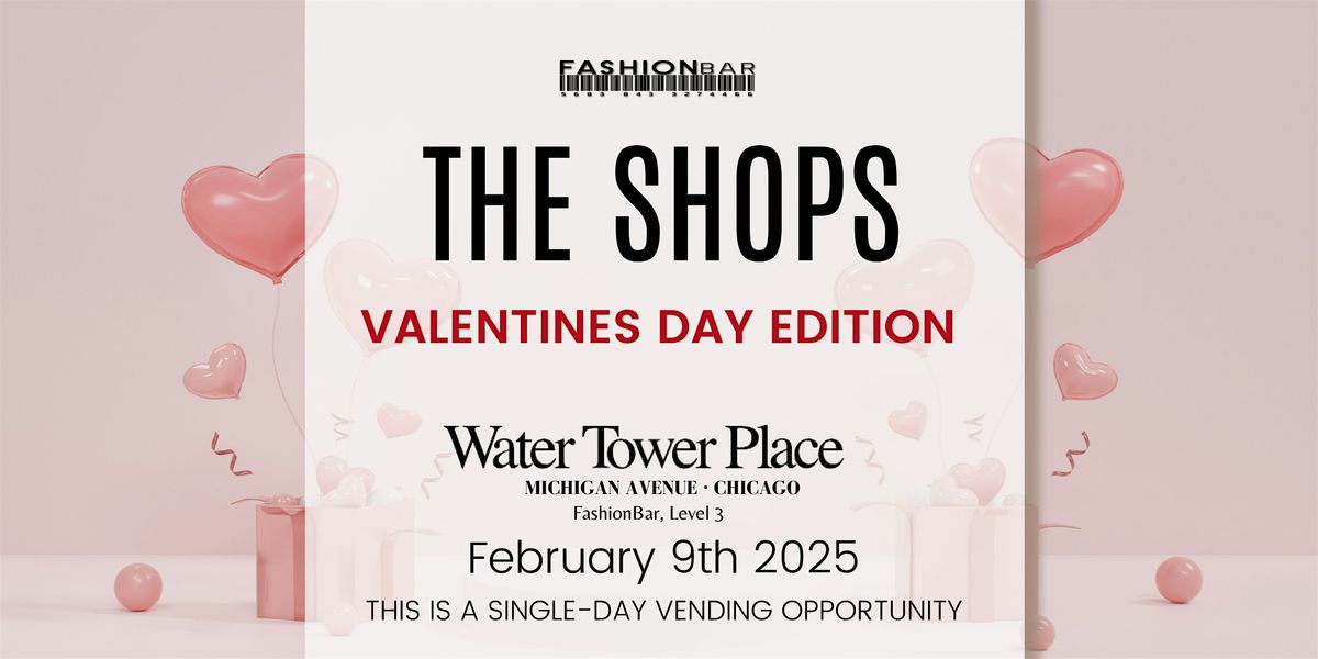 The Shops - Valentines Day Edition Pop-up