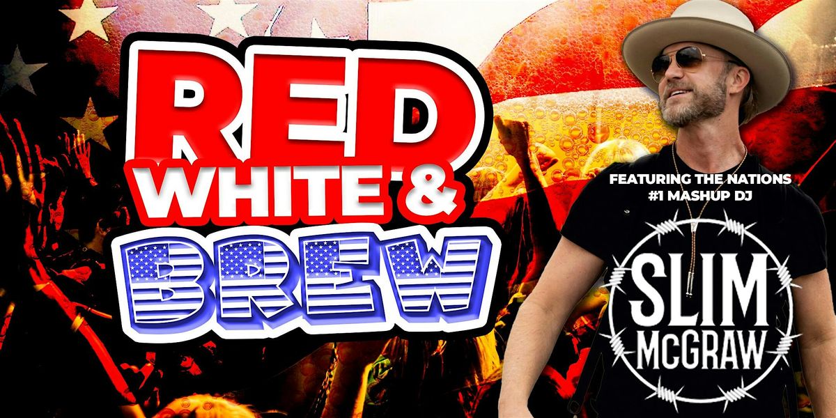 Red, White & Brew with DJ Slim McGraw at Hammerhead Fred's