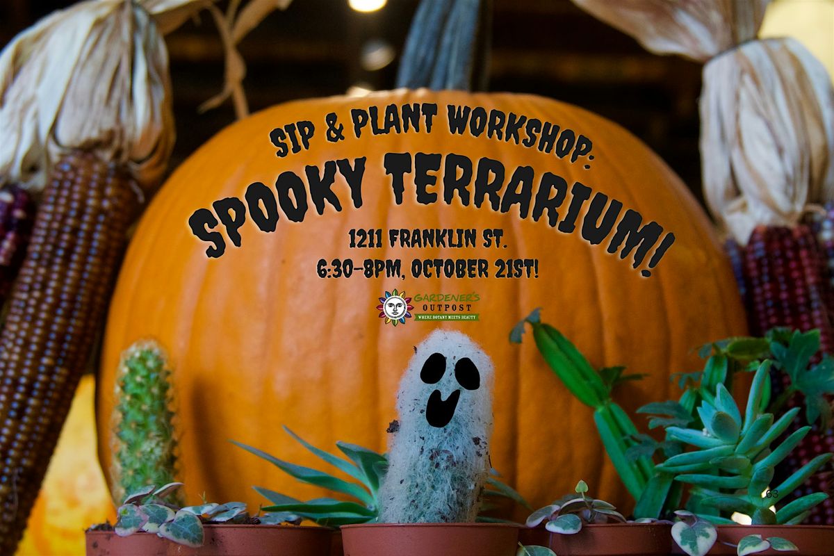 Sip & Plant Workshop: Spooky Terrariums!