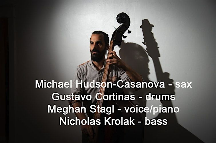 Michael Hudson-Casanova, Gustavo Cortinas, Meghan Stagl, Nicholas Krolac