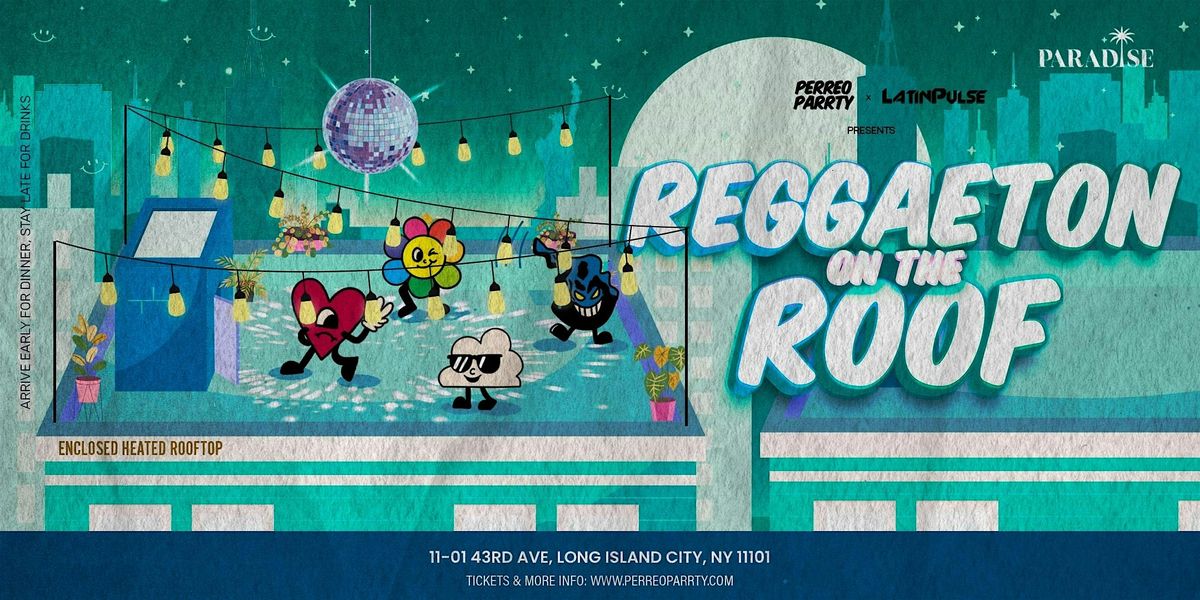 Reggaeton on the Roof - Latin Dance Party Rooftop with NYC Skyline Views