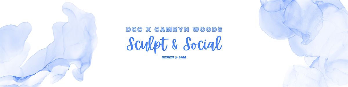 Sculpt & Social (Dallas Creators Club x Camryn Woods)