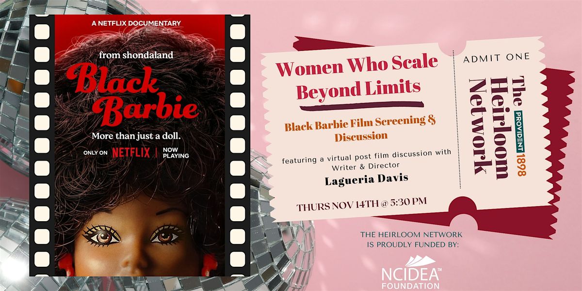 Women Who Scale Beyond Limits: Black Barbie Film Screening and Discussion