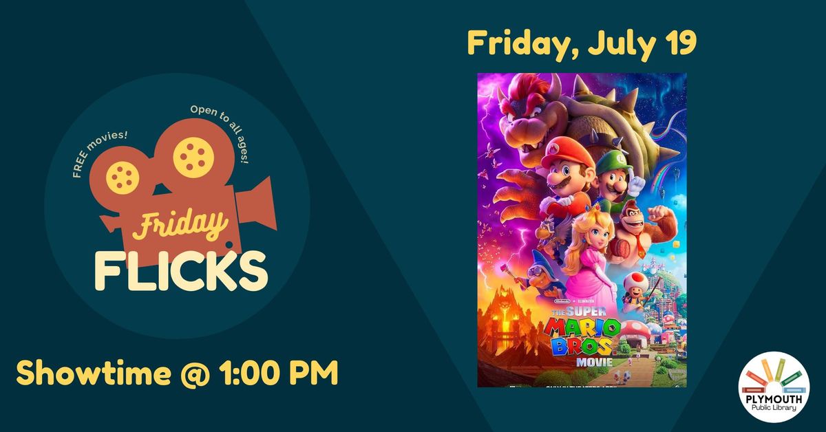 Friday Flicks- The Super Mario Bros Movie