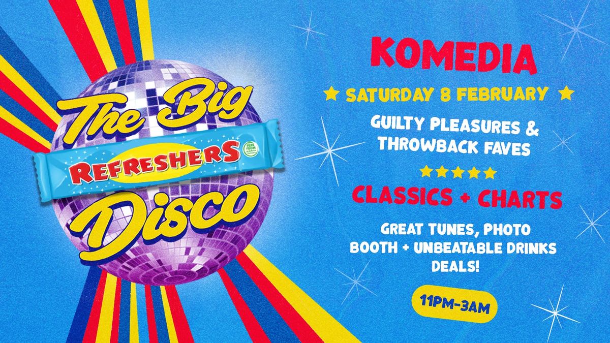 \ud83e\udea9 THE BIG REFRESHERS DISCO - THROWBACKS AND GUILTY PLEASURES \ud83e\udea9