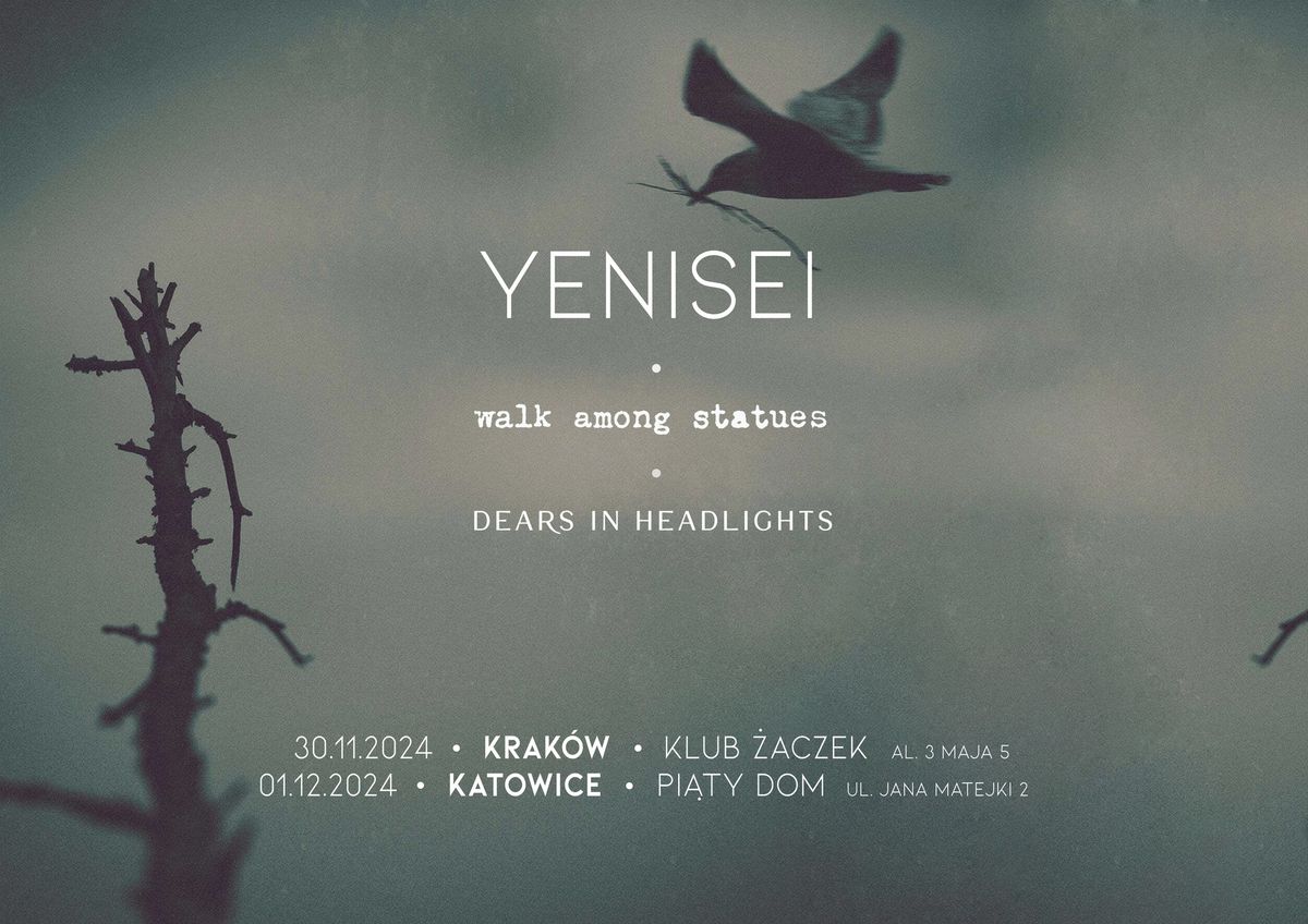 Yenisei + Walk Among Statues + Dears In Headlights \/ Klub \u017baczek \/ Krak\u00f3w