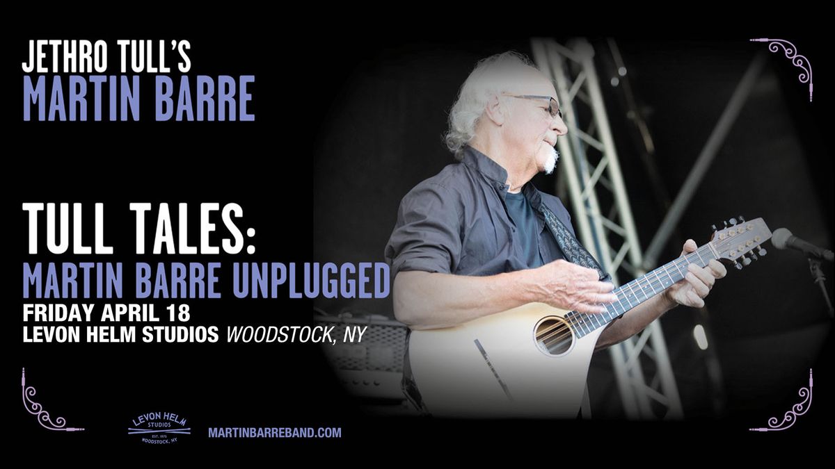 Jethro Tull's Martin Barre - Tull Tales Martin Barre Unplugged