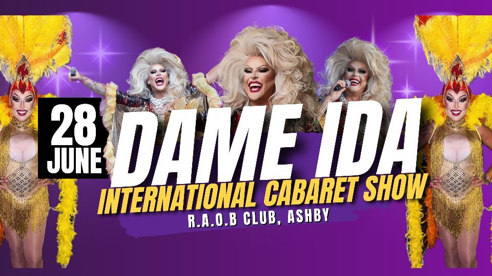 Dame Ida Show @ R.A.O.B Club Ashby