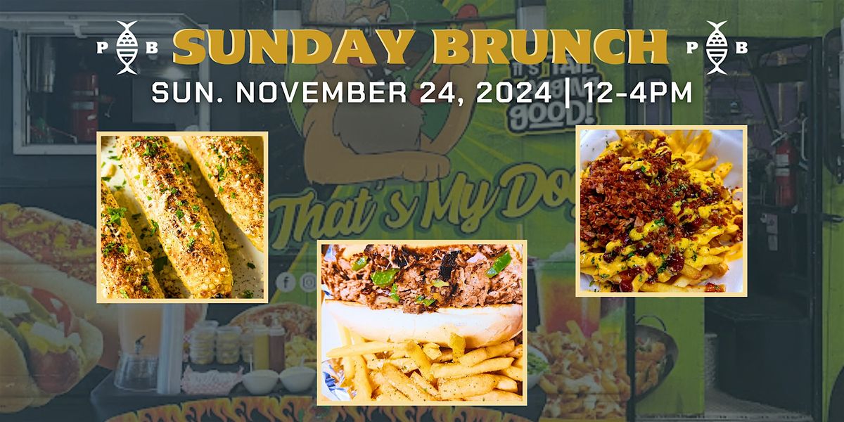 SUNDAY BRUNCH | That's My Dog Food Truck