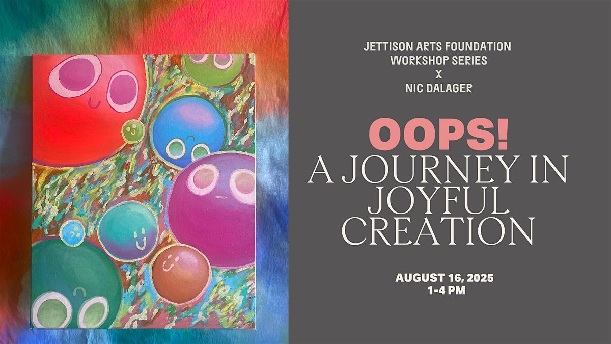 Oops!  A journey in Joyful Creation