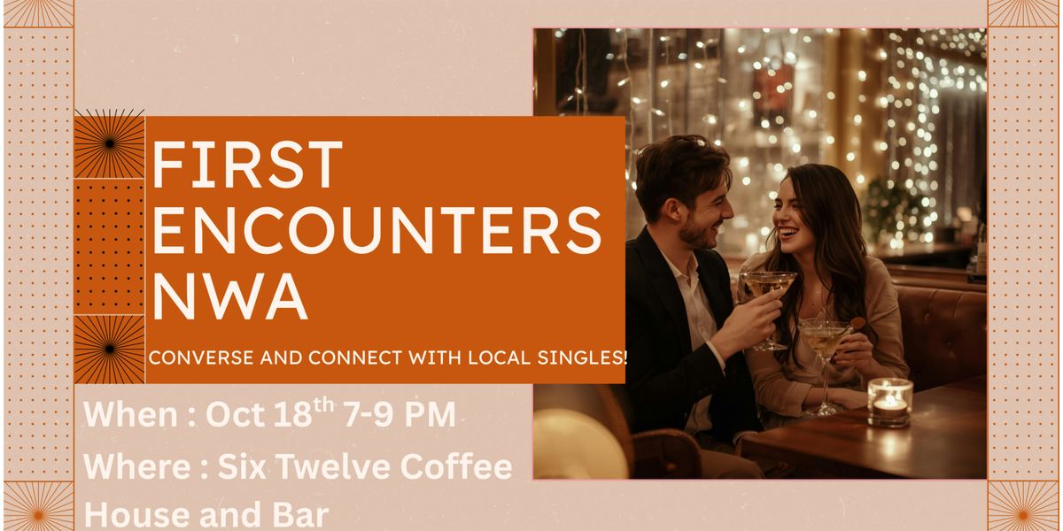 First Encounters NWA: Speed Dating for Young Professionals.