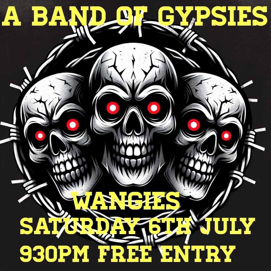 A Band Of Gypsies @ Wangies