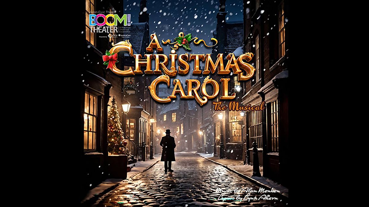 A Christmas Carol Presented by Boom! Theater