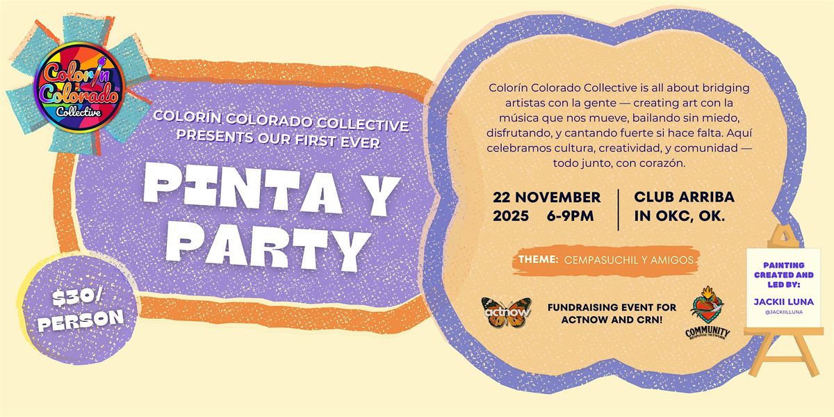 Pinta y Party -Color\u00edn Colorado Collective- Fundraising Event