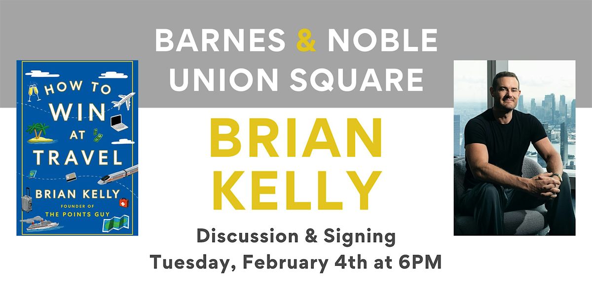 Brian Kelly discusses HOW TO WIN AT TRAVEL at B&N Union Square