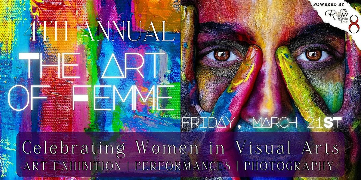 4th Annual Art of Femme: Visual Arts Showcase