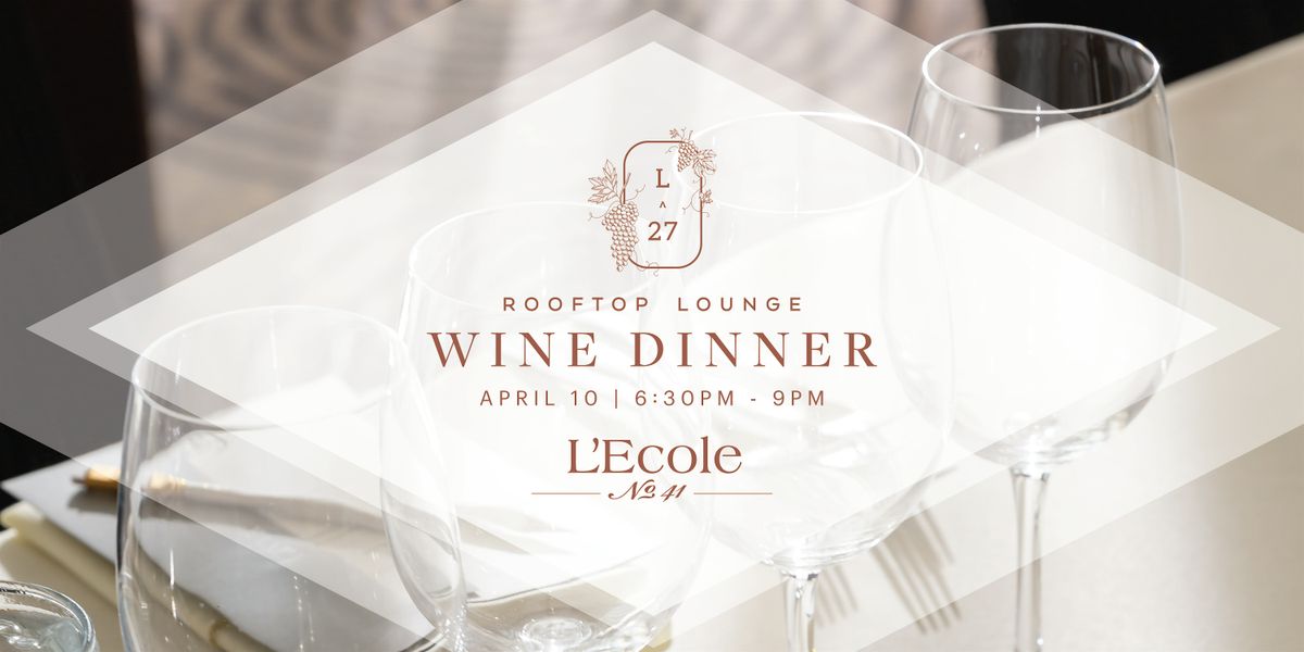 L27 Wine Dinner | L'Ecole No 41